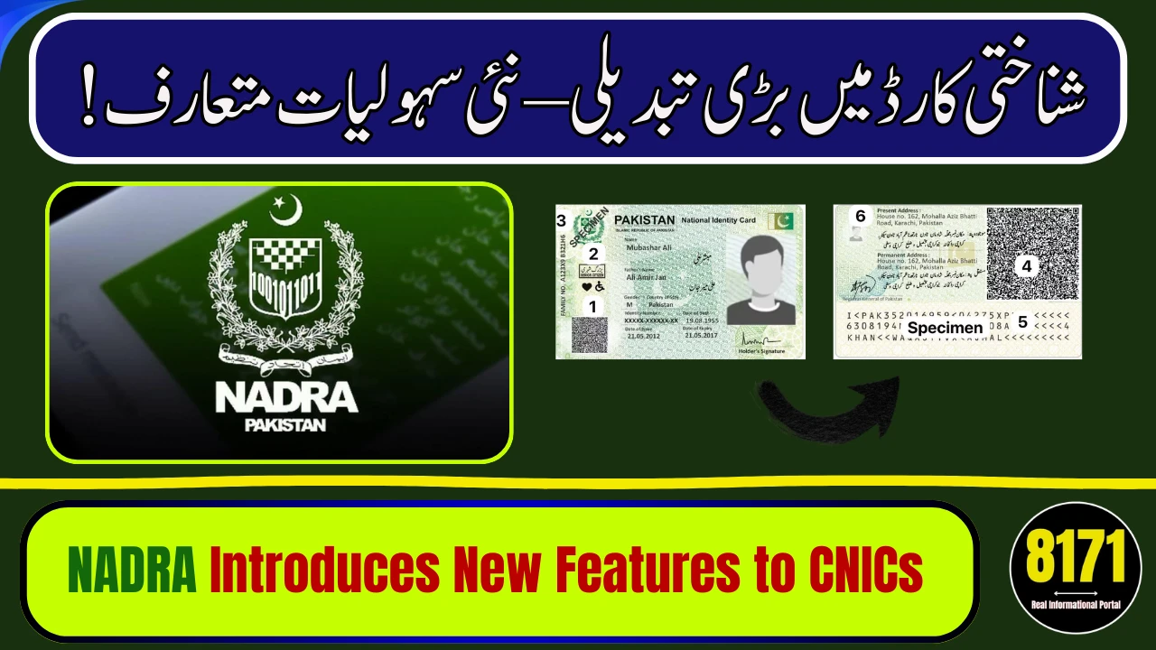 NADRA Introduces New Features to CNICs – QR Code, Lifetime Validity & Stronger Security